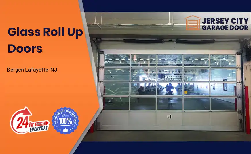 Glass Roll Up Doors Bergen Lafayette-NJ 