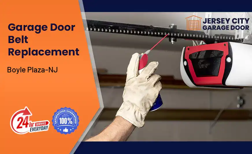 Garage Door Belt Replacement Boyle Plaza-NJ 