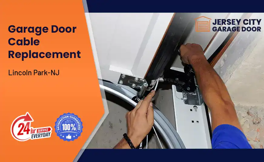 Garage Door Cable Replacement Lincoln Park-NJ 